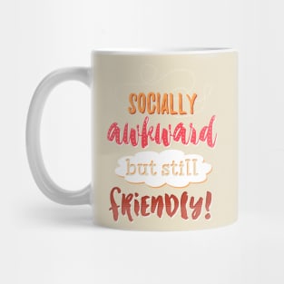 but friendly! Mug